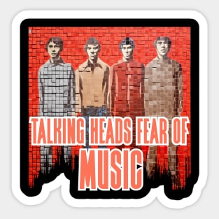 TALKING HEADS FEAR OF MUSIC Sticker